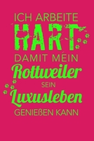 Ich arbeite hart, damit mein Rottweiler sein Luxusleben genießen kann: A5 Dodgrid (gepunktet) | Agenda Journal | Perfekt zum Schreiben und Zeichnen | Besitzer Rottweiler (German Edition) 1696025915 Book Cover