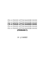 I'm a Proud Little Banned Book: (Probably) 130403416X Book Cover