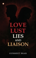 Love Lust Lies And Liaison B0FH5H5PFM Book Cover