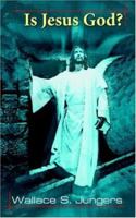 Is Jesus God? 1420841378 Book Cover