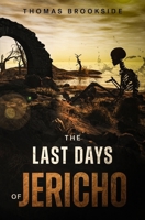 The Last Days of Jericho 1452878420 Book Cover