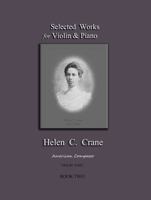 Selected Works for Violin & Piano - Helen C. Crane - Violin: Book 2 173676392X Book Cover