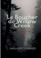Le boucher de Willow creek: l héritage du sang (French Edition) 2322615595 Book Cover