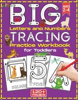 BIG Letters and Numbers Tracing: Practice Workbook for Toddlers: Practice Line Tracing, Write Letters, Numbers and Shapes, Preschool Learning Activities for ages 2-4 B08M8FNQQ2 Book Cover