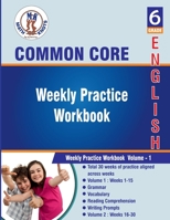 Grade 6 Common Core English : Weekly Practice Work Book , Volume 1: Weekly practice ( weeks : 1-15) (Common Core Test Prep by Math-Knots) B0CCZWJSNC Book Cover