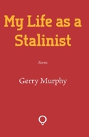My Life as a Stalinist 1905002564 Book Cover