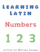 Learning Latin: Numbers (Latin Edition) B0CJKKYQ31 Book Cover