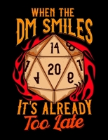 When the DM Smiles It's Already Too Late: When the DM Smiles, It's Already Too Late Funny Gaming Blank Anime Manga Comic Book Notebook (130 Comic Template Pages, 8.5 x 11) 1707975582 Book Cover