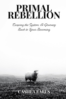Primal Rebellion B0FH1BTCW6 Book Cover