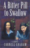 A Bitter Pill to Swallow 0971594910 Book Cover