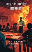 OTS, le cri des Indignés (French Edition) 9364947428 Book Cover