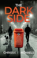 The Dark Side: Will she throw away her career and cross the line from courtroom to corruption? 1068701803 Book Cover