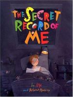 The Secret Record of Me 1552851001 Book Cover