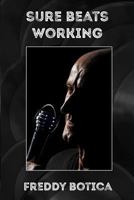 Sure Beats Working 172000045X Book Cover