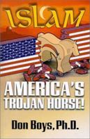 ISLAM: America's Trojan Horse! 1879805057 Book Cover