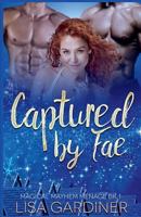 Captured by Fae: MMF Paranormal Romance (Magical Mayhem Ménage Book 1) 1722158131 Book Cover