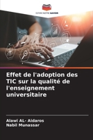 Effet de l'adoption des TIC sur la qualité de l'enseignement universitaire (French Edition) 6208705193 Book Cover