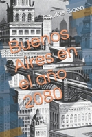 Buenos Aires en el a�o 2080 B084G4P1LD Book Cover