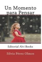 Un Momento para Pensar: Editorial Alvi Books (Spanish Edition) 1690675691 Book Cover