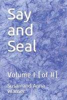 Say and Seal, Volume I 150764390X Book Cover