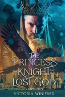 The Princess, the Knight, and the Lost God: A Chess Story B0BGNGJVWC Book Cover