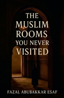 The Muslim Room You never Visited B0FCT6QHXP Book Cover