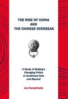 The Rise Of China And The Chinese Overseas 9814762644 Book Cover