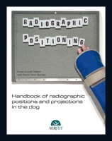 HANDBOOK OF RADIOGRAPHIC POSITIONS AND PROJECTIONS IN THE DOG 8492569131 Book Cover