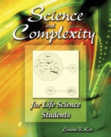 Science and Complexity for Life Science Students 075754147X Book Cover