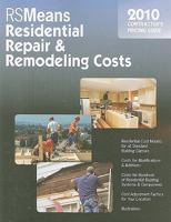 Residential Repair & Remodeling Costs: 2010 Contractor's Pricing Guide