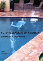 Future Leaders Of America: Growing Up in This Country 1507622090 Book Cover