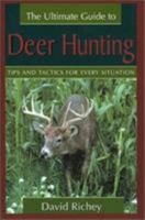 The Ultimate Guide to Deer Hunting 1585746789 Book Cover