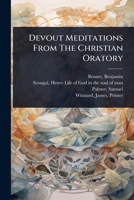 Devout Meditations From The Christian Oratory 1024450236 Book Cover
