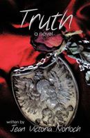 Truth: A Novel 1426917554 Book Cover