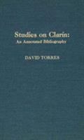 Studies on Clarin: An Annotated Bibliography (Scarecrow Author Bibliographies) 0810819937 Book Cover