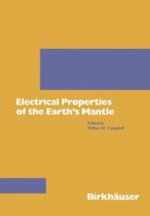 Electrical Properties of the Earth's Mantle 3034873751 Book Cover