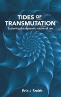 Tides of Transmutation: Exploring the dynamic nature of law B09HFXSB6C Book Cover