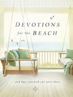 Devotions For the Beach and Days You Wish You Were There 1400320305 Book Cover