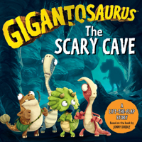 Gigantosaurus: the Scary Cave 1536219223 Book Cover
