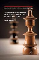 A Poststructuralist Discourse Theory of Global Politics 1349552631 Book Cover