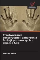 Przetwarzanie sensoryczne i zaburzenia funkcji poznawczych u dzieci z ASD 6630209435 Book Cover