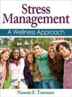 Stress Management: A Wellness Approach 1450431666 Book Cover