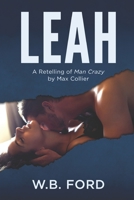 Leah: a Retelling of Man Crazy by Max Collier B0989XTS7L Book Cover