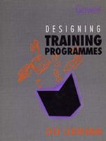 Designing Training Programmes 0566077701 Book Cover