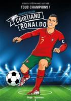 Cristiano Ronaldo - Le huitième ballon d'or - Tous Champions - Tome 7: Premier ballon 2755662581 Book Cover