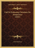 Call To Professing Christians On Temperance 1169389295 Book Cover