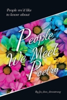 People We Meet Poetry: People we'd like to know about B0DTKRH94H Book Cover