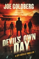 Devil's Own Day: A Spy Devils Thriller: A Spy Devils Thriller 1736474588 Book Cover