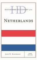 Historical Dictionary of the Netherlands 1442255927 Book Cover