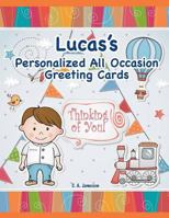 Lucas's Personalized All Occasion Greeting Cards 1724389688 Book Cover